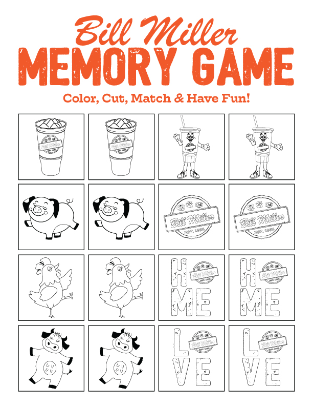 Bill Miller memory game. Color, cut, match & have fun! Bill Miller iced tea, sweetie, pig, cow, chicken, Bill Miller logo, LOVE, and HOME all outlined.