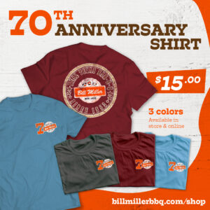 70th anniversary shirt. Available in store & online. $15.00. Shop now button. Image includes Bill Miller 70th Anniversary shirts in blue, maroon, and gray. The front of the shirt displays 70. The 
